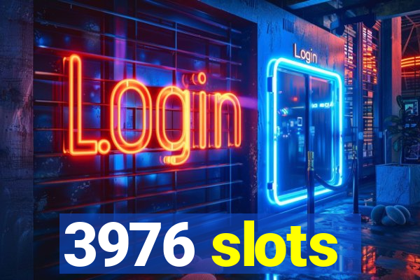 3976 slots